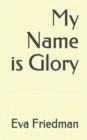 Image for My Name is Glory