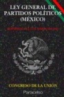 Image for Ley General de Partidos Politicos (Mexico)