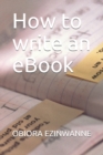 Image for How to write an eBook