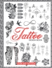 Image for Tattoo Design Book : Over 600 Ideas Tattoo Designs for Real Tattoos, Professional and Amateur Artists