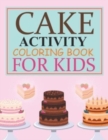 Image for Cake Activity Coloring Book For Kids