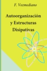 Image for Autoorganizacion Y Estructuras Disipativas