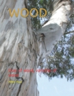 Image for Wood : Uses of wood, varieties of wood