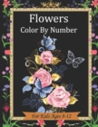 Image for Flowers color by number for kids ages 8-12