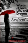 Image for Words of love, life and dreams 4 Transformed