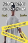 Image for Free Yourself from Self-Doubt