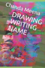 Image for Drawing Writing Name : Drawing