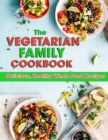 Image for The Vegetarian Family Cookbook