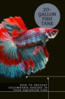 Image for How t? Prevent Columnaris Disease ?n Your Aquarium Fish : 20-Gallon Fish Tank