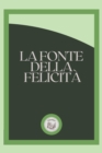Image for La Fonte Della Felicita