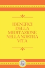 Image for I Benefici Della Meditazione Nella Nostra Vita