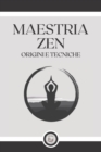 Image for Maestria Zen : Origini e tecniche