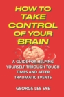 Image for How to Take Control of Your Brain