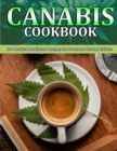 Image for Canabis Cookbook : 60+ Medical Marijuana Recipes for Sweet and Savory Edibles