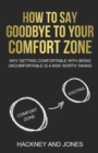 Image for How To Say Goodbye To Your Comfort Zone
