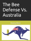 Image for The Bee Defense Vs. Australia