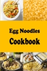 Image for Egg Noodles Cookbook