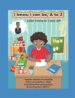 Image for I know I can be, A to Z : Letter tracing for 3 year old +