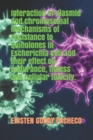 Image for Interaction of plasmid and chromosomal mechanisms of resistance to quinolones in Escherichia coli and their effect on endurance, fitness and cellular toxicity.
