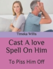 Image for Cast A love Spell On Him
