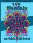 Image for 100 Mandala perfekte Malbucher : Einzigartige Mandala-Designs und stressabbauende Muster zur Entspannung fur Erwachsene, Meditation und Gluck (Grossartige Mandalas)