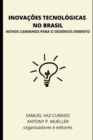 Image for Inovacoes tecnologicas no Brasil : Novos caminhos para o desenvolvimento