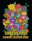 Image for 50 Beautiful Flowers Coloring Book
