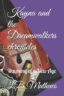 Image for Kayna and the Dreamwalkers chronicles