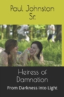 Image for Heiress of Damnation : From Darkness into Light
