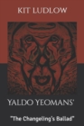 Image for Yaldo Yeoman&#39;s The Changeling&#39;s Ballad