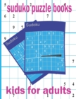 Image for suduko puzzle books Kids for adults : A Collection Of Over 175 Sudoku Puzzles Including Challenging Activity Games Puzzles Book Soduko