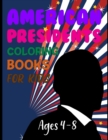 Image for American Presidents Coloring Book For Kids Ages 4-8