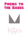 Image for Poems to the Babes