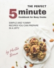 Image for The Perfect 5-Minute Cookbook for Busy Cooks
