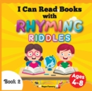 Image for I Can Read Books with Rhyming Riddles : Rhyming Children Book. Beginning Reader Book for Kids Ages 4-8