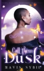 Image for Call Them Dusk