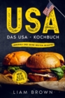 Image for USA, Das USA - Kochbuch. Amerika und seine besten Rezepte.