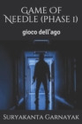 Image for Game Of Needle (phase 1) : gioco dell&#39;ago