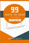 Image for 99 Ways to Save Your Money Quick