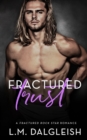 Image for Fractured Trust : A Fractured Rock Star Romance