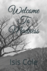 Image for Welcome To Madness