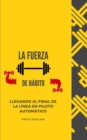 Image for La fuerza del habito
