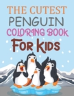 Image for The Cutest Penguin Coloring Book For Kids