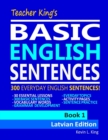 Image for Teacher King&#39;s Basic English Sentences Book 1 - Latvian Edition