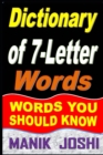 Image for Dictionary of 7-Letter Words : Words You Should Know