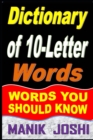 Image for Dictionary of 10-Letter Words : Words You Should Know