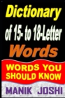Image for Dictionary of 15- to 18-Letter Words : Words You Should Know