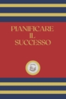 Image for Pianificare Il Successo