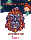 Image for Creativity Robot Coloring Book teen