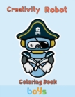 Image for Creativity Robot Coloring Book boys